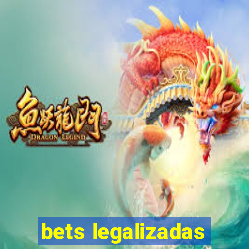 bets legalizadas